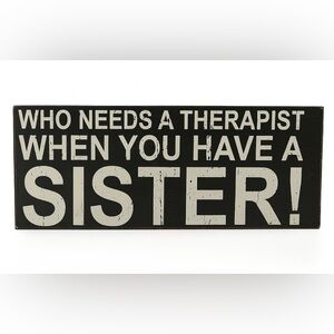 Black and White Sister Quote Sign